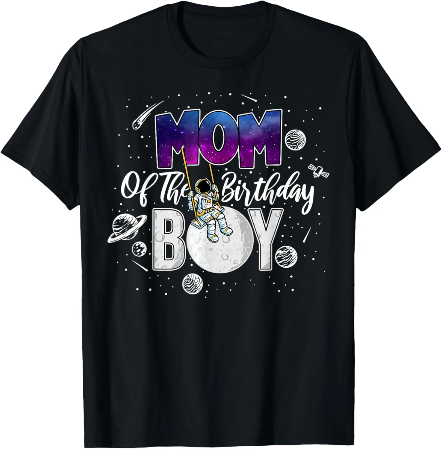 Mom Of The Birthday Boy Space Galaxy T-Shirt